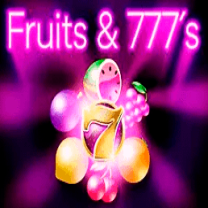 Fruits & 777's