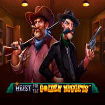 Heist for the Golden Nuggets